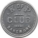 K Of P Club - Good For 5¢ In Trade - Baker, Baker County, Oregon