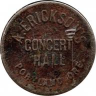 Erickson&#039;s Concert Hall - Good For 5¢ In Trade - white metal, ¢ points to right side of O - Portland, Multnomah County, Oregon