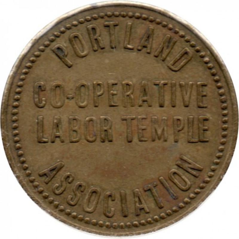 Portland Co-Operative Labor Temple Association - same both sides - 31mm - Portland, Multnomah County, Oregon