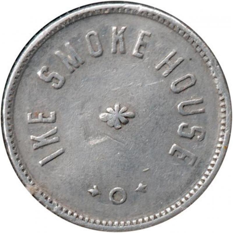 Unknown - IKE SMOKE HOUSE - GOOD FOR 5¢ IN TRADE - Colorado?