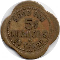 Unknown - GOOD FOR 5¢ NICHOLS IN TRADE - GOOD FOR 5¢ NICHOLS IN TRADE