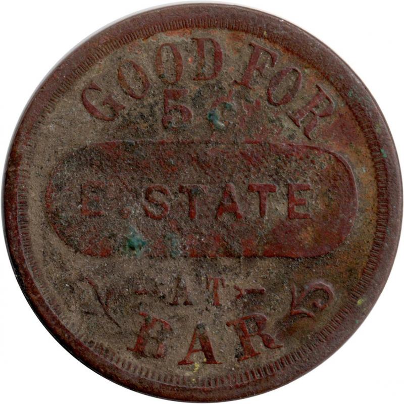 Unknown - GOOD FOR 5¢ E. STATE AT BAR - 5 - 1890&#039;s Wisconsin made