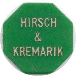 Unknown - HIRSCH &amp; KREMARIK - GOOD FOR 30¢ IN TRADE
