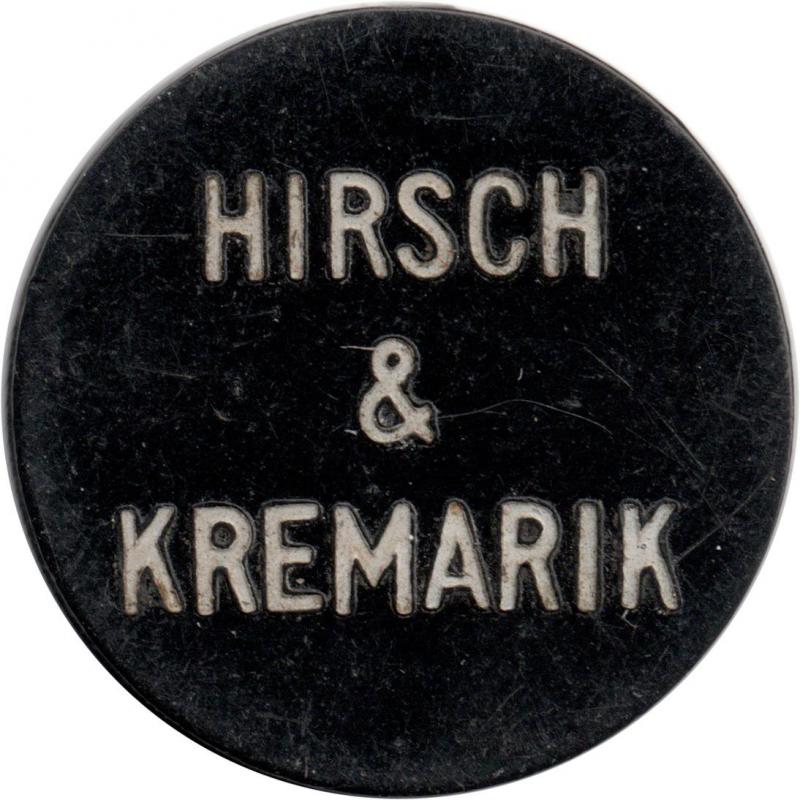 Unknown - HIRSCH &amp; KREMARIK - GOOD FOR 10¢ IN TRADE