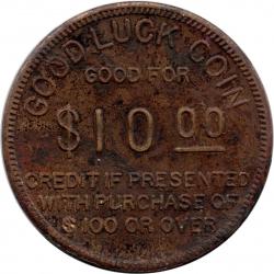 New York, New York (New York County) - LIBERAL CREDIT EST. 1896 Sachs QUALITY FURNITURE 173 ST. COR. 3 AVE 145 ST. COR. 3 AVE 121 ST. COR. 3 AVE - GOOD LUCK COIN GOOD FOR $10.00 CREDIT IF PRESENTED WITH PURCHASE OF $100 OR OVER