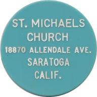 Saratoga, California (Santa Clara County) - ST. MICHAELS CHURCH 18870 ALLENDALE AVE. SARATOGA CALIF. - RAIN CHECK