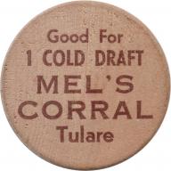 Tulare, California (Tulare County) - GOOD FOR 1 COLD DRAFT MEL&#039;S CORRAL TULARE - ONE WOODEN NICKEL (covered wagon)
