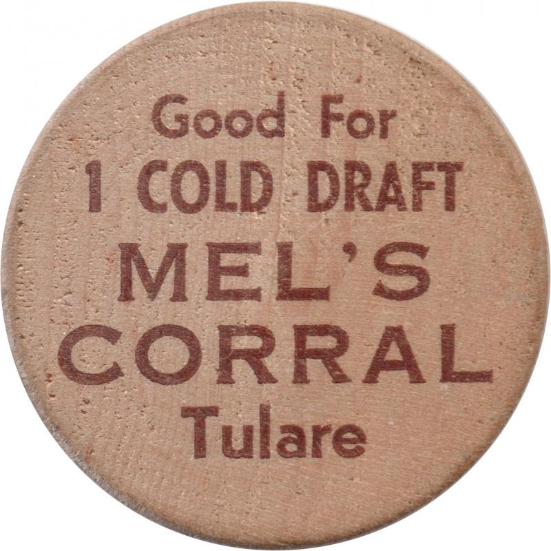 Tulare, California (Tulare County) - GOOD FOR 1 COLD DRAFT MEL&#039;S CORRAL TULARE - ONE WOODEN NICKEL (covered wagon)