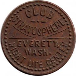 Club Stratosphere -  Good For / 5¢ / In Trade - Everett Washington
