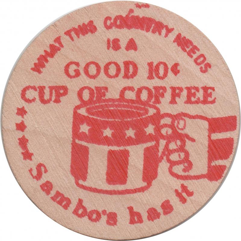 San Jose, California (Santa Clara County) - GOOD FOR A 10¢ CUP OF COFFEE AT Sambo&#039;s RESTAURANTS ANYWHERE SAN JOSE ALAMEDA INN, CA. - WHAT THIS COUNTRY NEEDS IS A GOOD 10¢ CUP OF COFFEE Sambo&#039;s has it