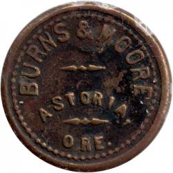 Burns &amp; Moore - Good For 5¢ In Trade - Astoria, Clatsop County, Oregon