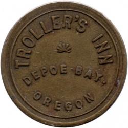 Troller&#039;s Inn - Good For 5¢ In Trade - Depoe Bay, Lincoln County, Oregon