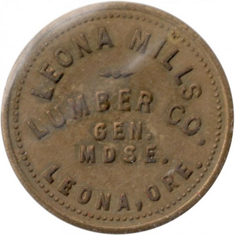 Leona Mills Lumber CO. - Good For 25¢ In Merchandise - Leona, Douglas County, Oregon