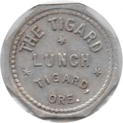 The Tigard - Lunch - Good For 5¢ In Trade - Tigard, Washington County, Oregon