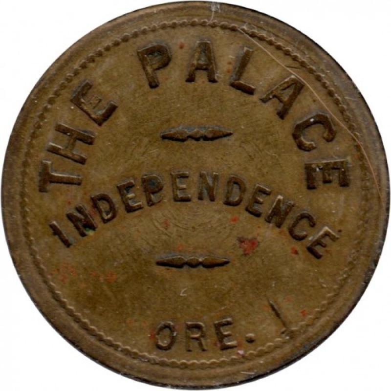 The Palace - Good For 50¢ In Trade - Independence, Polk County, Oregon