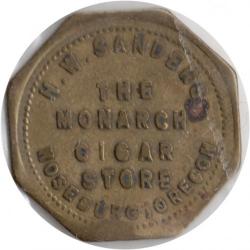 The Monarch - H.W. Sanders - Good For 25¢ In Merchandise - Roseburg, Douglas County, Oregon