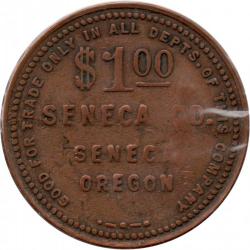 Seneca Co. - BVS counterstamp - Bear Valley Store - Good For Trade Only $1.00 - Seneca, Grant County, Oregon