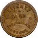 Liberty Club - Good For 5¢ In Trade - The Dalles, Wasco County, Oregon