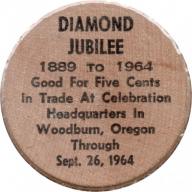 Woodburn Diamond Jubilee - 1889-1964 - 5¢ Face Value - Woodburn, Marion County, Oregon