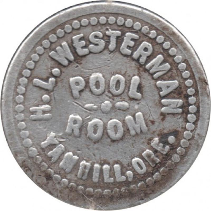 H.L. Westerman Pool Room - Good For 5¢ In Trade - Yamhill, Yamhill County, Oregon