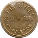 The Rivoli - Socko-Poker - Good For 25¢ In Trade - 22mm - Pendleton, Umatilla County, Oregon