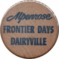 Alpenrose Frontier Days Dairyville - Wooden Nickel - Portland, Multnomah County, Oregon