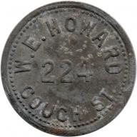 W.E. Howard - 224 Couch St. - Good For 5¢ In Trade - Steel - Portland, Multnomah County, Oregon