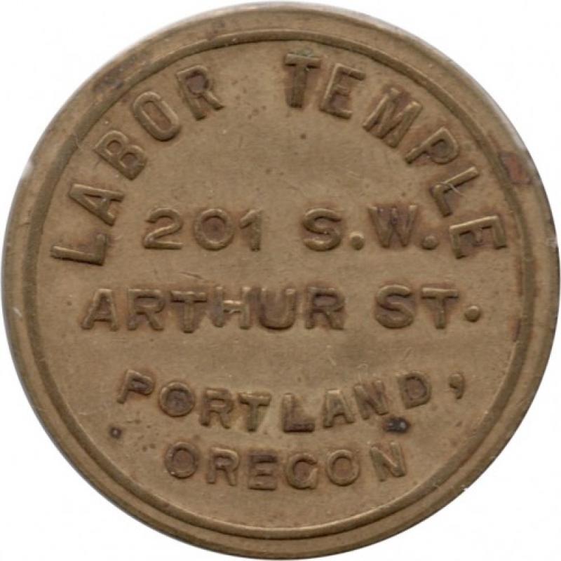 Labor Temple - 201 S.W. Arthur St. - Good For 25¢ In Trade - Portland, Multnomah County, Oregon